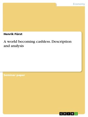 cover image of A world becoming cashless. Description and analysis